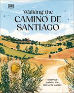 Eyewitness Walking the Camino de Santiago