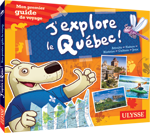 J’explore le Québec – Mon premier guide de voyage 