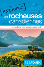 Explorez les Rocheuses canadiennes