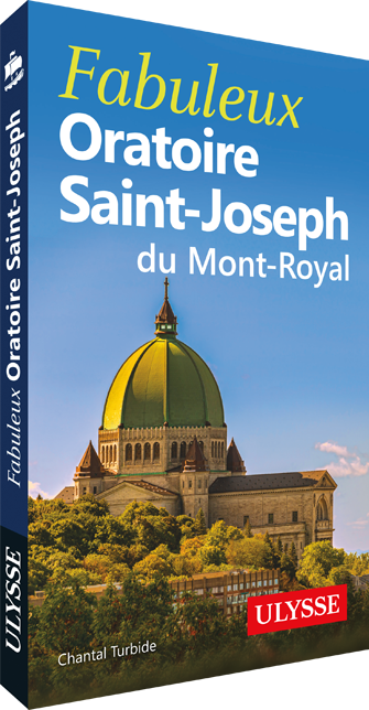 Fabuleux Oratoire Saint-Joseph du Mont-Royal
