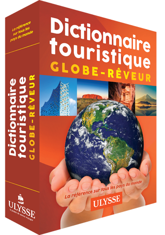 Dictionnaire touristique Tous les Pays du Monde Globe Rêveur