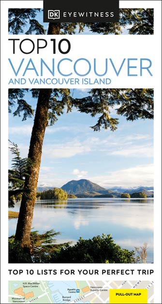 Eyewitness Top 10 Vancouver & Victoria