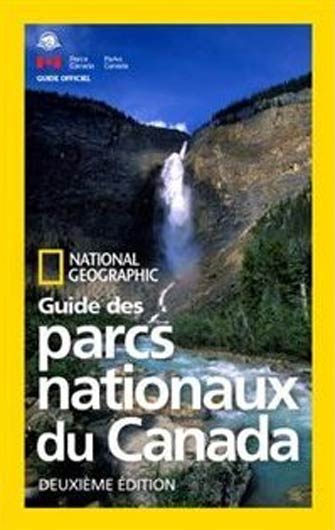 National Geographic Guide des Parcs Nationaux du Canada
