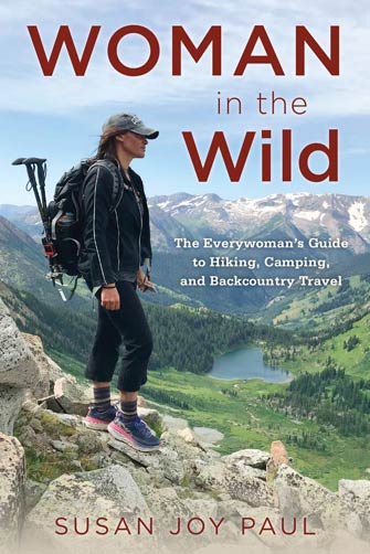 Woman in the Wild: the Everywoman’s Guide to Hiking, Camping