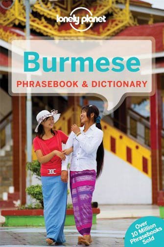 Lonely Planet Phrasebook Burmese, 5th Ed.