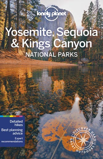 Lonely Planet Yosemite, Sequoia & Kings Canyon