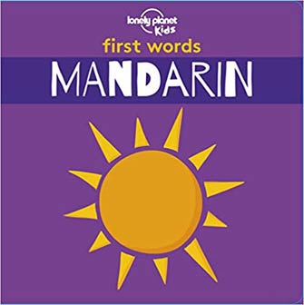 Lonely Planet Kids First Words:mandarin