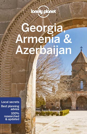 Lonely Planet Georgia, Armenia, Azerbaijan, Caucasus