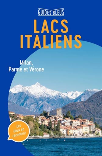 Bleu Lacs Italiens, Milan & Lombardie, Parme
