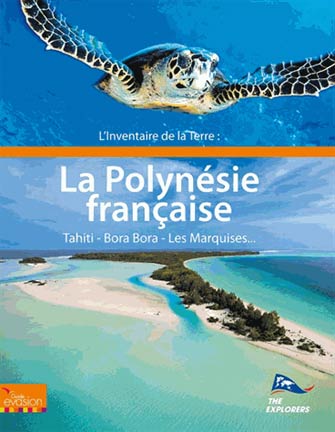 L'Inventaire de la Terre : la Polynésie Française