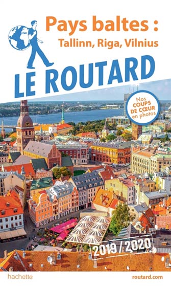 Routard Pays Baltes : Tallin, Riga, Vilnius