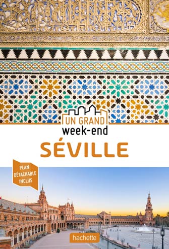 Grand Week-End Séville