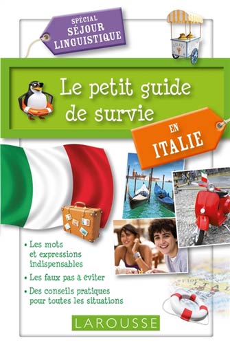 Le Petit Guide de Survie en Italie : Séjour Linguistique