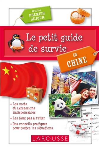 Le Petit Guide de Survie en Chine : Séjour Linguistique