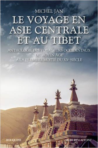 Le Voyage en Asie Centrale et au Tibet