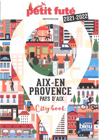 Petit Futé Aix-en-Provence, Pays Aixois et Salonais