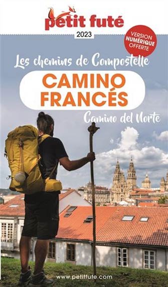 Petit Futé Compostelle : Camino Francés / Chemin Français
