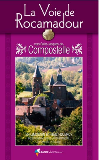 Voie de Rocamadour Vers Compostelle en Limousin, Haut-Quercy