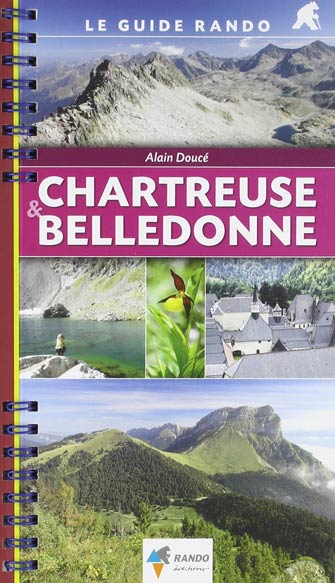 Le Guide Rando Chartreuse et Belledonne