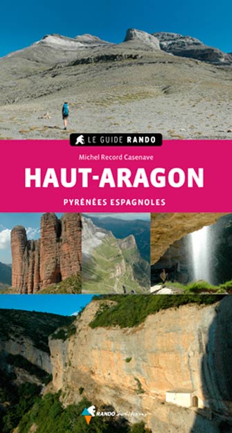 Guide Rando Haut-Aragon : Pyrénées Espagnoles