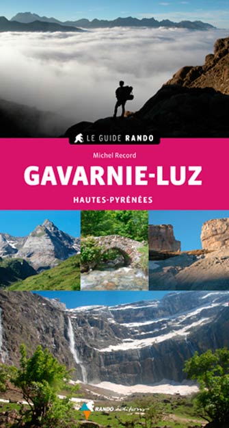 Guide Rando Hautes-Pyrénées : Gavarnie-Luz