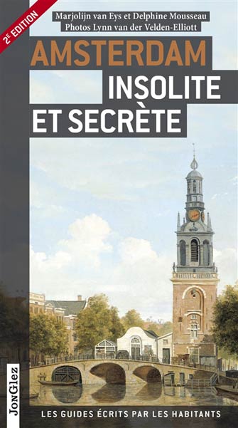 Amsterdam Insolite et Secrète
