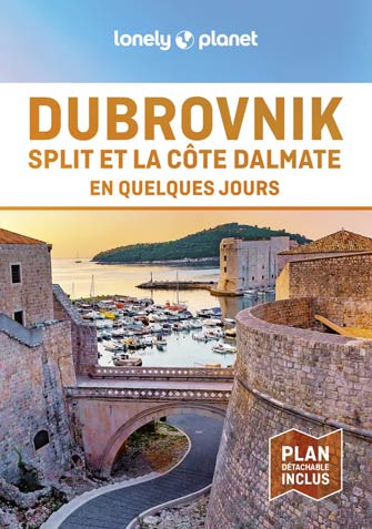 Lonely Planet en Quelques Jours Dubrovnick et la Côte Dalmat