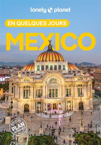 Lonely Planet en Quelques Jours Mexico
