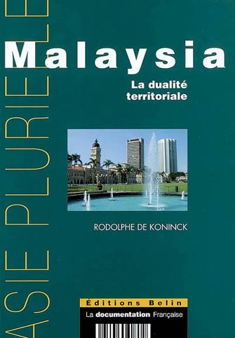 Asie Plurielle: Malaysia la Dualité Territoriale