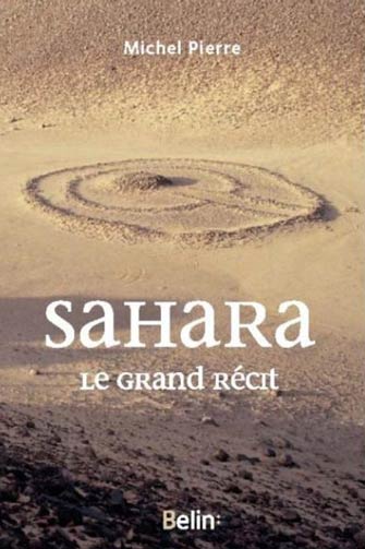 Sahara, le Grand Récit