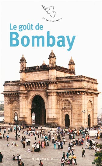 Le Goût de Bombay (Mumbai)