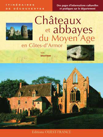 Châteaux et Abbayes du Moyen Âge dans les Côtes-d