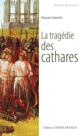 La Tragédie des Cathares -Poche