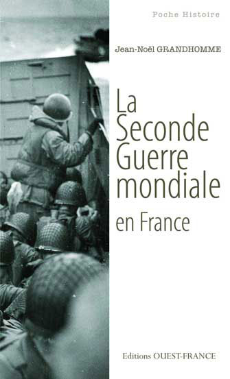 La Seconde Guerre Mondiale en France -Poche