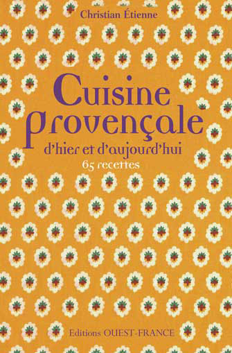 Cuisine Provençale Hier et Aujourd