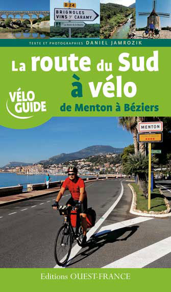 La Route du Sud à Vélo, de Menton à Béziers