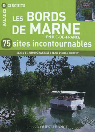 Les Bords de la Marne en Île-de-France - 50 Sites