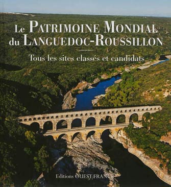 Le Patrimoine Mondial du Languedoc-Roussillon
