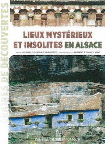 Lieux Mystérieux et Insolites en Alsace