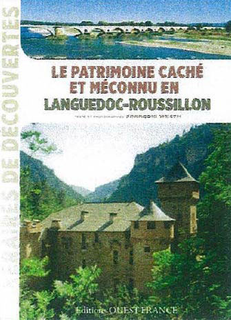 Le Patrimoine Caché et Méconnu du Languedoc-Roussillon