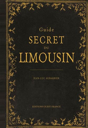 Guide Secret du Limousin
