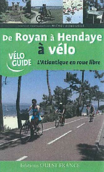 De Royan à Hendaye à Vélo, l