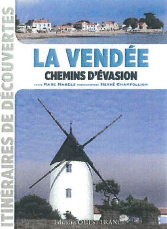 La Vendée, Chemins d