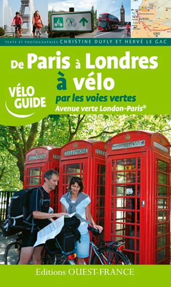 De Paris à Londres à Vélo : Par les Voies Vertes