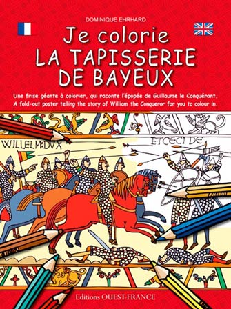 Je Colorie la Tapisserie de Bayeux
