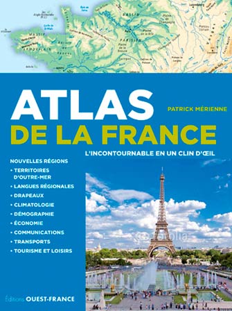 Atlas de la France, l'Incontournable en un Clin d'Œil