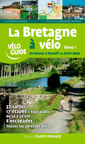 La Bretagne à Vélo, Vol.1 - de Rennes à Roscoff