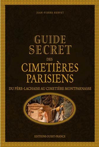 Guide Secret des Cimetières Parisiens