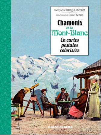 Chamonix & le Mont-Blanc en Cartes Postales