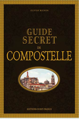 Guide Secret de Compostelle
